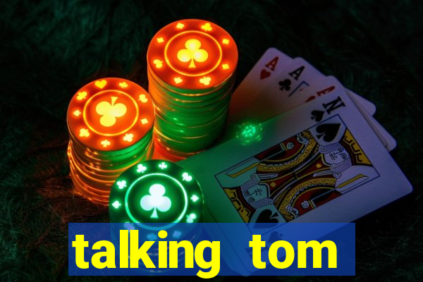 talking tom dinheiro infinito